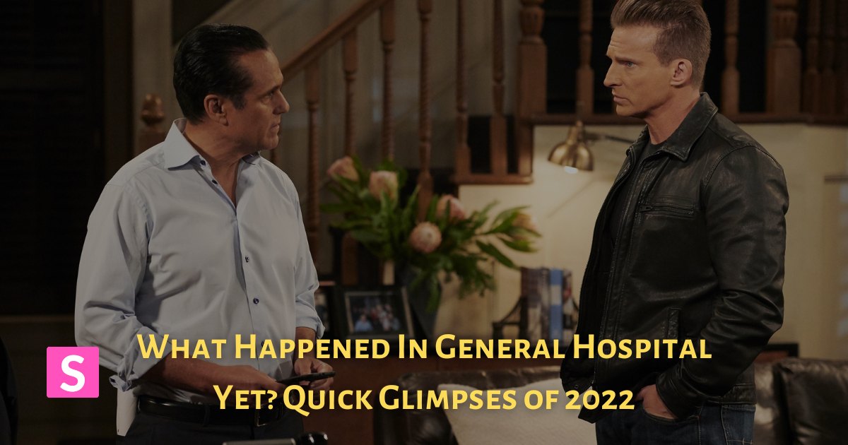 General Hospital recaps 2022
