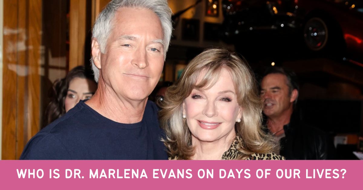 Who is Dr. Marlena Evans on Days of Our Lives